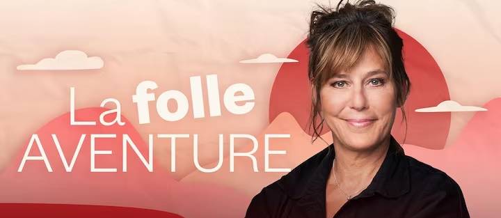La folle aventure - Radio Canada Ohdio